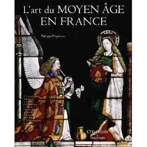 L'art du Moyen Age en France, 2010, 620 p., 550 ill. coul.