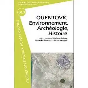 ÉPUISÉ - Quentovic. Environnement, Archéologie, Histoire, 2010. 