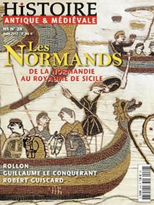 n°28. Septembre 2011. Les Normands, de la Normandie au royaume de Sicile.