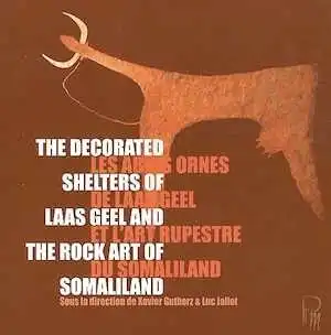 Les abris ornés de Laas Geel et l'art rupestre du Somaliland / The decorated shelters if Laas Geeland and the orck art of Somaliland, 2011, 31 p.