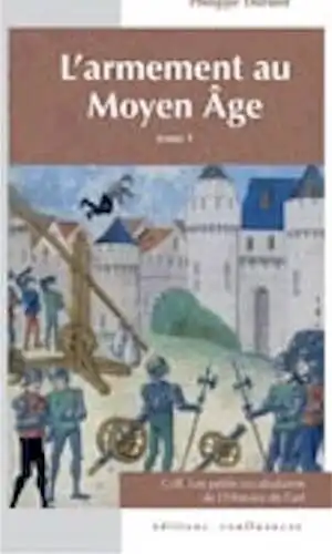 L'armement au Moyen Age, tome 1, (Les petits vocabulaires de l'Histoire de l'art), 2012, 120 p.