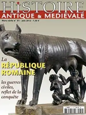 n°31. Juin 2012. La république romaine. Les guerres civiles, reflet de la conquête.