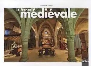 La France médiévale, 2012, 160 p.