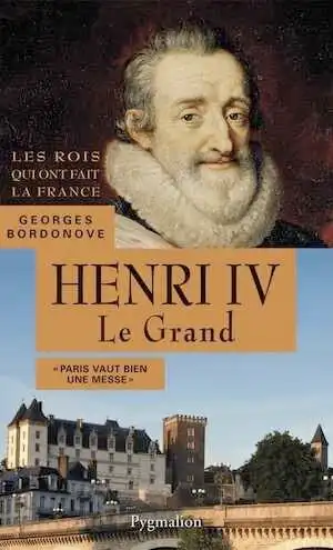 Henri IV Le Grand, 2013, 365 p.