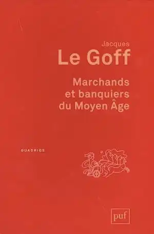 Marchands et banquiers du Moyen Age, 2014, 144 p.