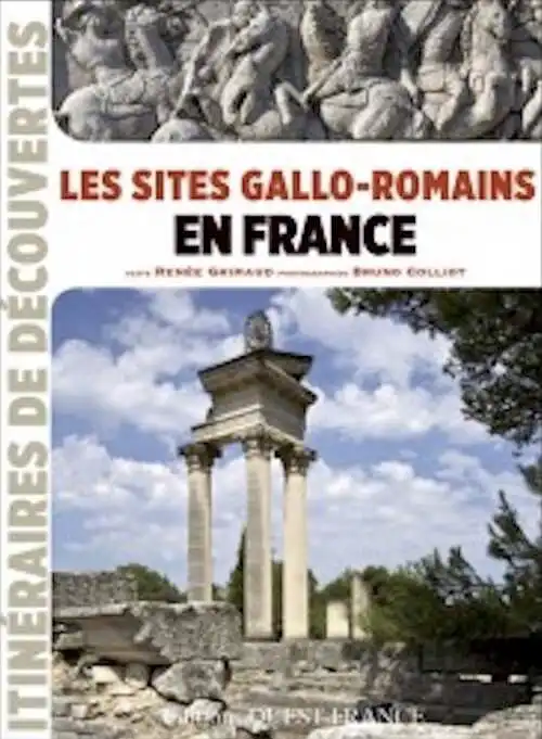 Les sites gallo-romains en France, 2014, 120 p.