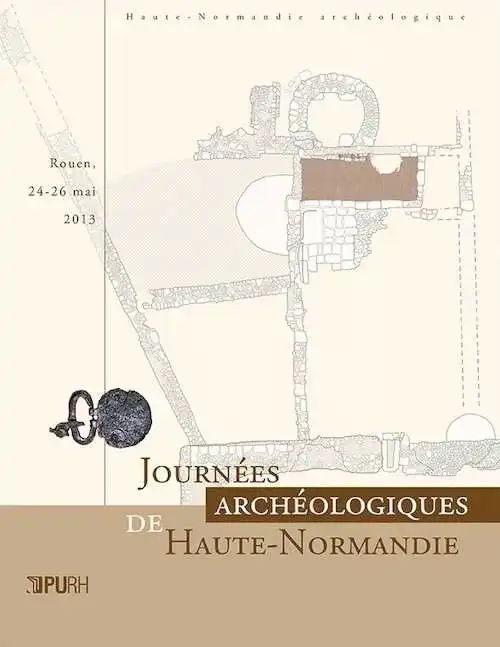 Journées archéologiques de Haute-Normandie 2013, 2014, 230 p.