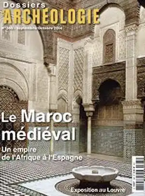 n°365. Septembre-Octobre 2014. Le Maroc médiéval. Un empire de l'Afrique à L'Espagne.