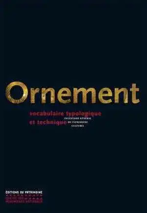 Ornement. Vocabulaire typologique et technique, 2023, 528 p.