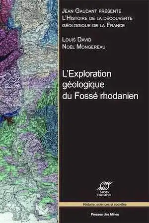 L'Exploration géologique du Fossé rhodanien, 2014, 373 p. 