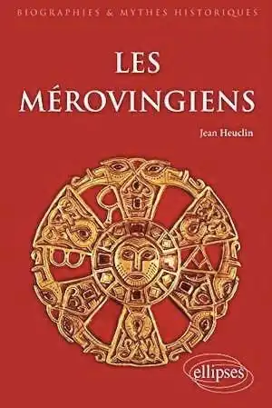 Les Mérovingiens, 2014, 456 p.