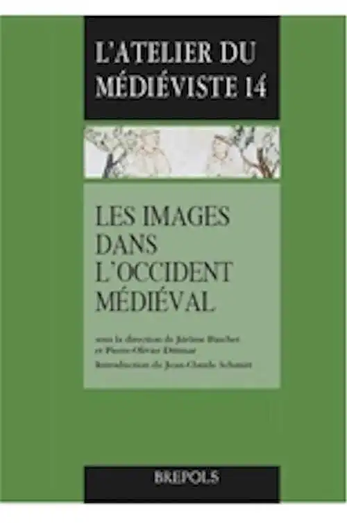 Les images dans l'Occident médiéval, 2015, 507 p., 17 ill. n.b., 63 ill. coul.