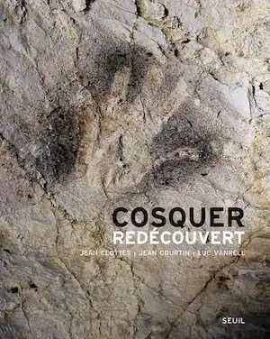 Cosquer redécouvert, 2015, 256 p.