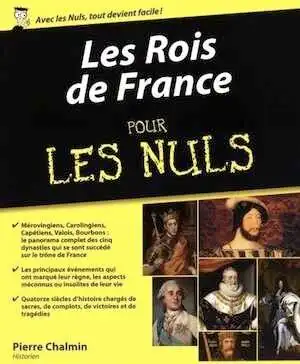 ÉPUISÉ - Les Rois de France pour les Nuls, 2015, 453 p.