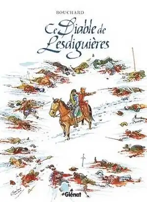 Ce diable de Lesdiguières, 2017, 64 p. BANDE DESSINÉE