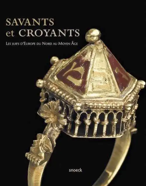 Savants et croyants. Les juifs d'Europe du Nord au Moyen Age, (cat. expo. Musée des Antiquités, Rouen, mai-sept. 2018), 2018, 216 p., 200 ill.