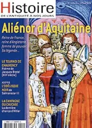 n°99, Septembre-Octobre 2018. Dossier : Aliénor d'Aquitaine. Reine de France, reine d'Angleterre, femme de pouvoir. Sa légende...