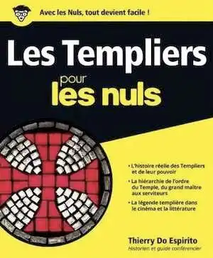 ÉPUISÉ - Les Templiers pour les Nuls, 2018, 352 p.