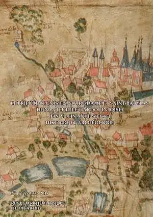 Le prieuré clunisien Notre-Dame et Saint-Babylas de Nanteuil-le-Haudouin (Oise) (Fin XIe-Fin XVIIIe siècle). Histoire et archéologie, (RAP Suppl. 33), 2019, 216 p.