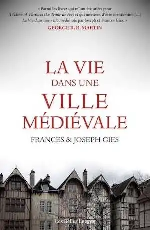 La Vie dans une ville médiévale, 2019, 288 p.