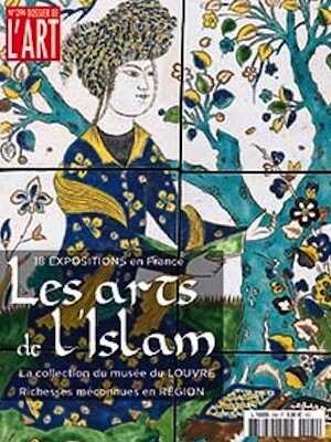 n°294, Décembre 2021 - Janvier 2022. Les arts de L'Islam