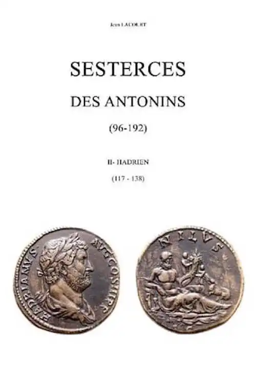 Sesterces des Antonins (96-192). II. Hadrien (117-138), 2022, 372 p.