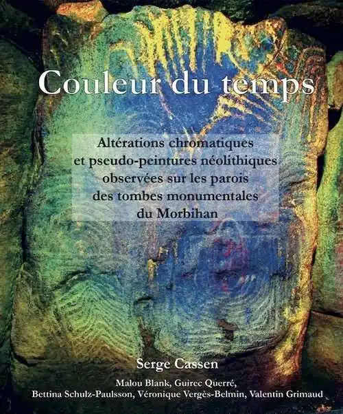 Couleur du temps. Altérations chromatiques et pseudo-peintures néolithiques observées sur les parois des tombes monumentales du Morbihan, 2023, 95 p.