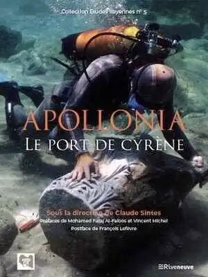 Apollonia, le port de Cyrène, 2024, 320 p.