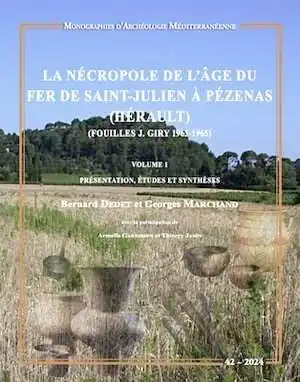 La nécropole de l'âge du Fer de Saint-Julien à Pézenas (Hérault) (Fouilles J. Giry 1963-1965), (MAM 42), 2024, 2 volumes.