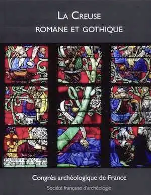 La Creuse romane et gothique, (181e session, 2022), 2024, 360 p.