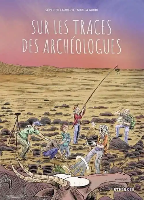 Sur les traces des archéologues, 2025, 184 p. Bande dessinée