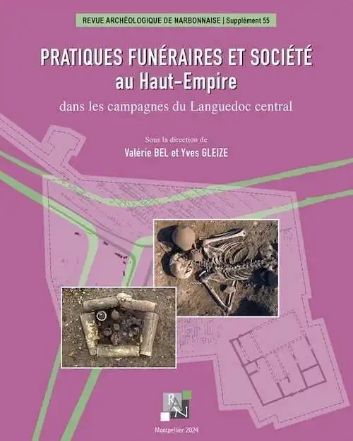 Pratiques funéraires et sociétés au Haut-Empire dans les campagnes du Languedoc central, (55e Supplément RAN), 2024, 448 p.