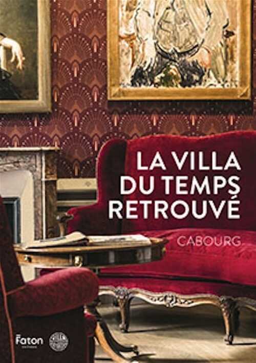 La villa du temps retrouvé, Volume 2, 2025, 170 p., 150 ill.