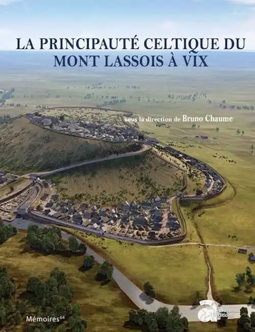 La principauté celtique du Mont Lassois à Vix, (Mémoire Ausonius 64), 2024, 660 p.