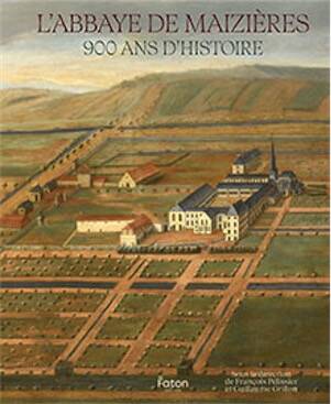 L'abbaye de Maizières. 900 ans d'histoire, 2025, 192 p., 200 ill.