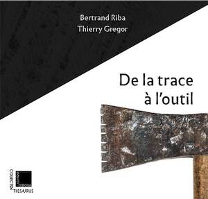 De la trace à l'outil, 2025, 180 p.