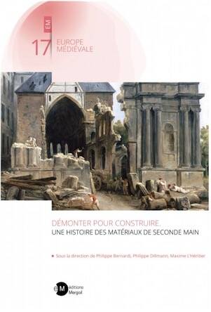 Démonter pour construire. Une histoire des matériaux de seconde main, 2025, 244 p.