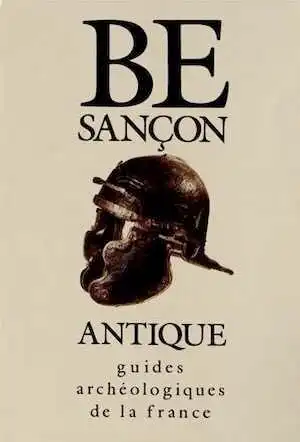 18. Besançon antique, ville gallo-romaine, Musée des Beaux-arts et d'Archéologie, Musée lapidaire (L. Lerat), 1990, 144 p., 121 ill. dt. 9 plans.